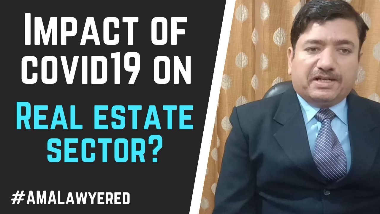 #AMALawyered Advocate Rajan Kumar Hans COVID-19: Effect on Real Estate Sector HANS